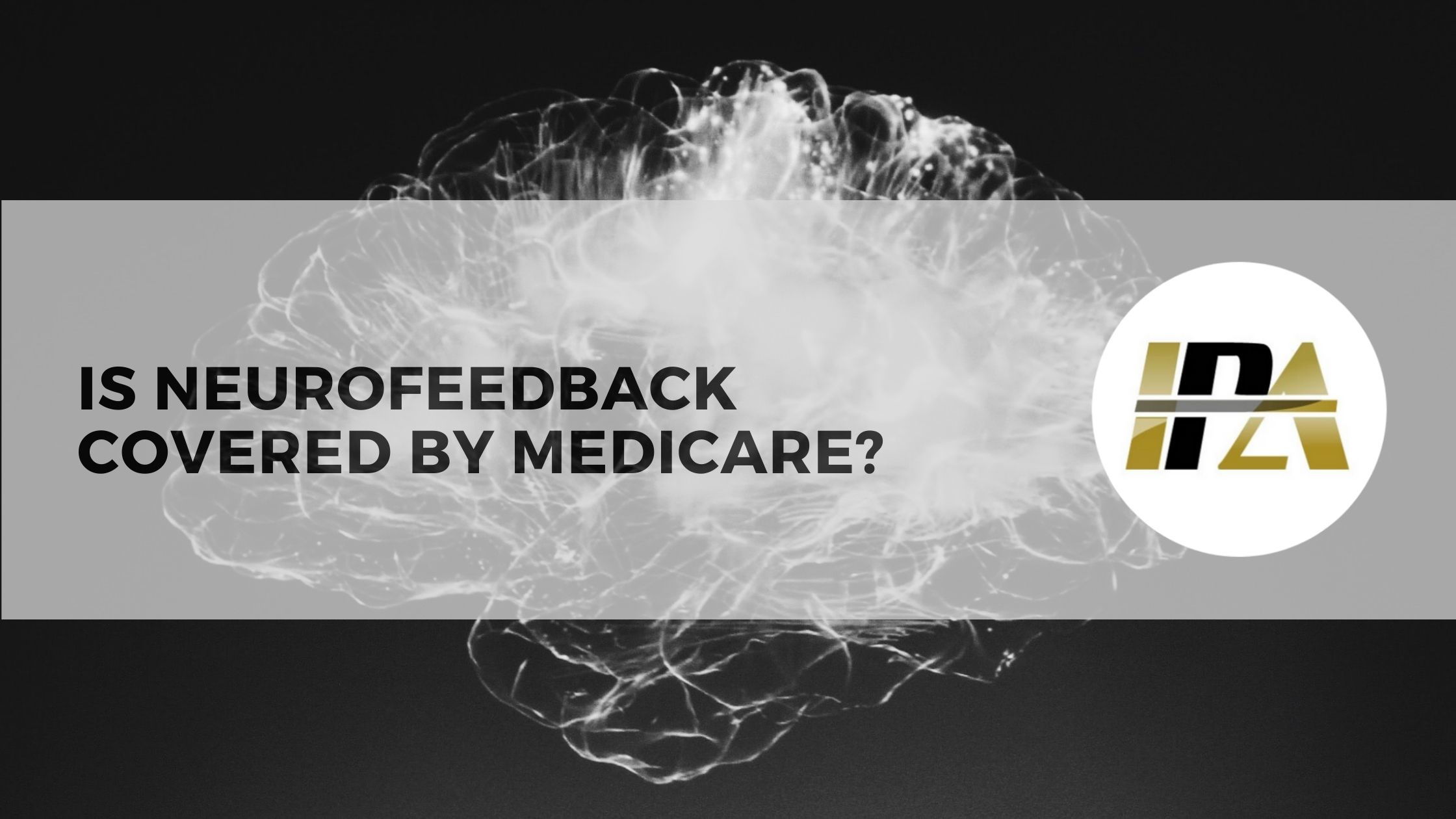 Neurofeedback covered by Medicare