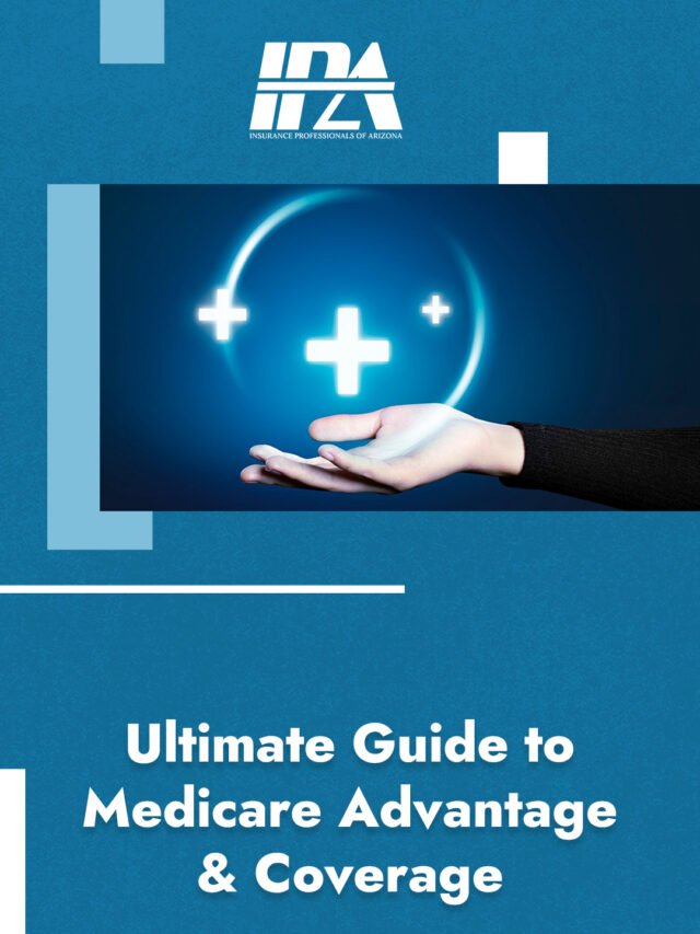 Ultimate Guide to Medicare Advantage and  Coverage – Medicare Insurance Arizona